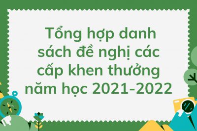 Xin ý kiến nhân dân về các tập thể và cá nhân được đề nghị các cấp khen thưởng năm học 2021-2022