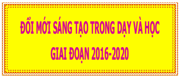 Hướng dẫn thực hiện Phong trào thi đua “Đổi mới, sáng tạo trong dạy và học”