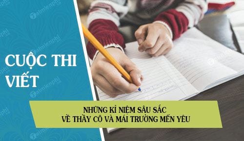 Cuộc thi “Những kỷ niệm sâu sắc về thầy, cô và mái trường mến yêu” năm 2020
