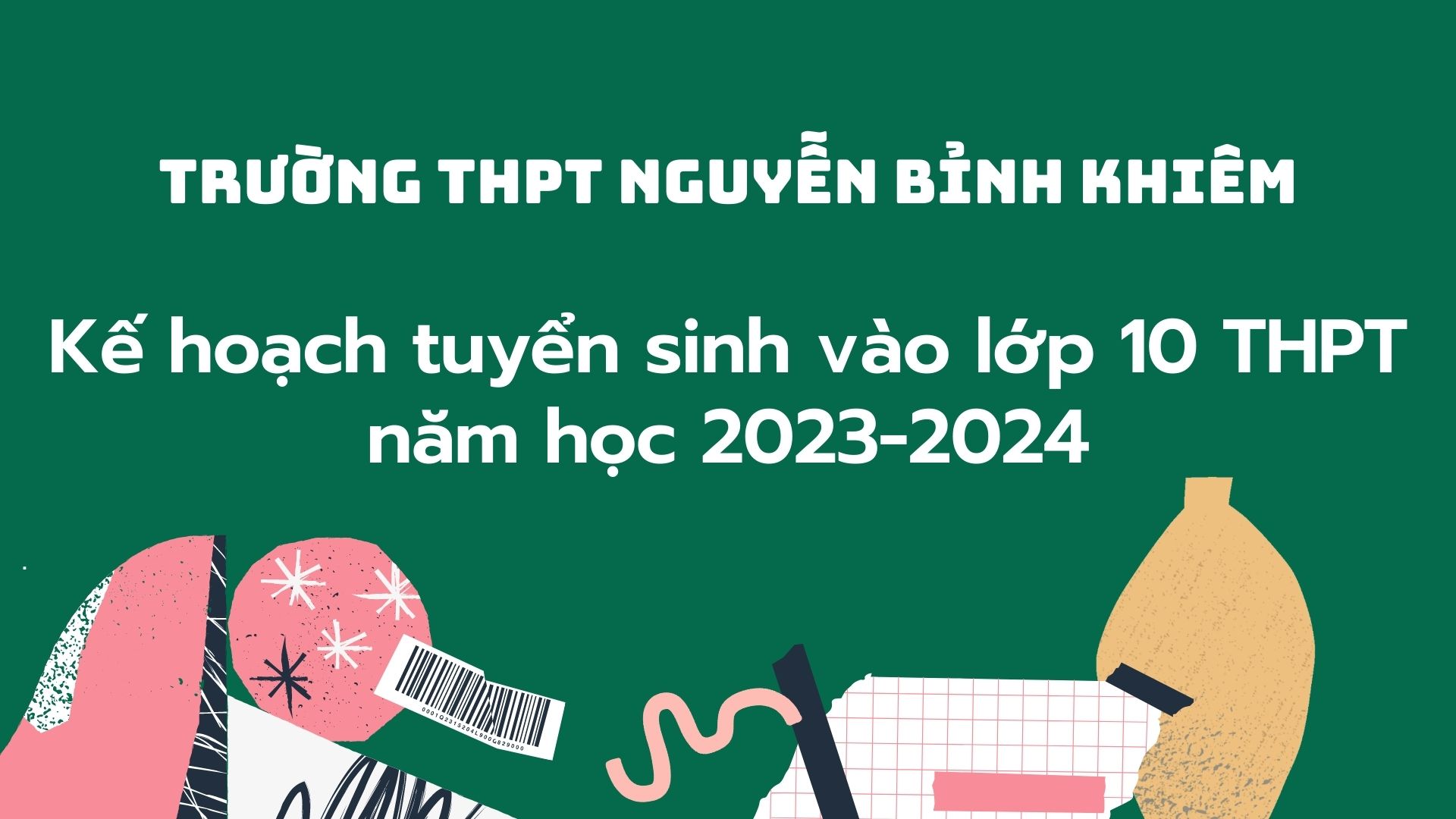 Kế hoạch tuyển sinh vào lớp 10 năm học 2023-2024